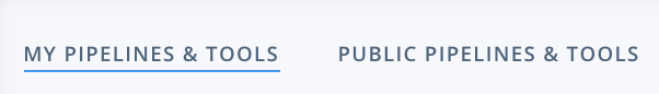 my pipelines and tools